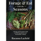 Forage & Eat With The Seasons - Paperback